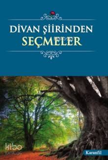 Divan Şiirinden Seçmeler