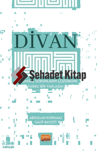 Divan - Toplumsal Sorunların Çözümüne Farklı Bir Yaklaşım | Abdullah K