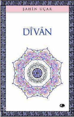 Divan | Şahin Uçar | Şule Yayınları