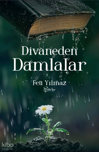 Divaneden Damlalar - Şiirler | Feti Yılmaz | Çizge Yayıncılık