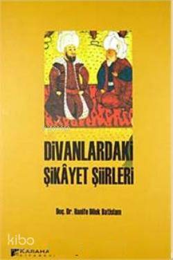 Divanlardaki Şikayet Şiirleri