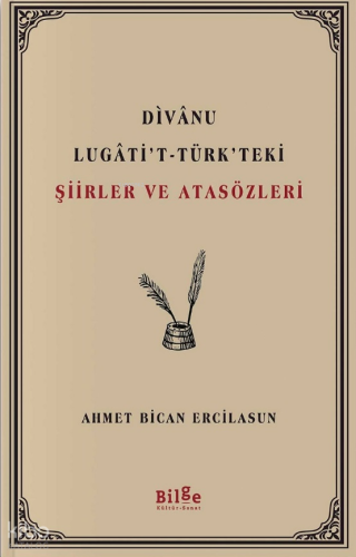 Divanu Lugati't-Türk'teki Şiirler ve Atasözleri