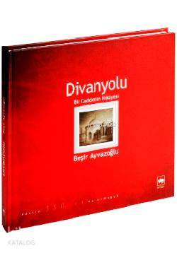 Divanyolu | Beşir Ayvazoğlu | Ötüken Neşriyat