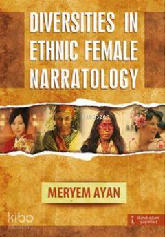 Diversities in Ethnic Female Narratology