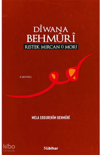 Dîwana Behmûrî ;Ristek Mircan û Morî