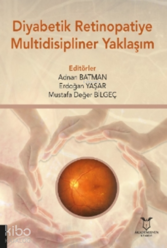 Diyabetik Retinopatiye Multidisipliner Yaklaşım