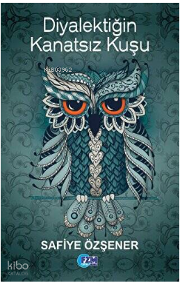 Diyalektiğin Kanatsız Kuşu