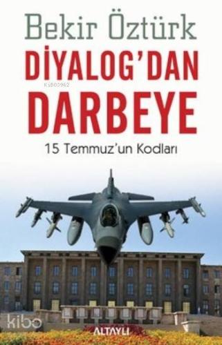Diyalog'dan Darbeye; 15 Temmuz'un Kodları