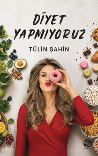 Diyet Yapmıyoruz | Tülin Şahin | Sahi Kitap