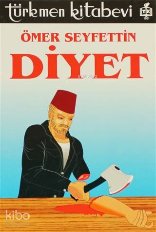 Diyet | Ömer Seyfettin | Türkmen Kitabevi