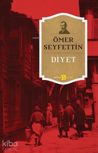 Diyet | Ömer Seyfettin | Beyan Yayınları