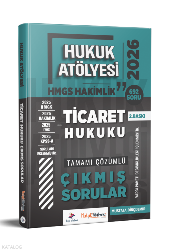 Dizgi Kitap 2026 Hukuk Atölyesi Hakimlik HMGS Hukuk Mesleklerine Giriş Sınavı Ticaret Hukuku Tamamı Çözümlü Çıkmış Sorular