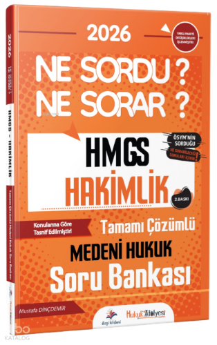 Dizgi Kitap 2026 Hukuk Atölyesi HMGS Hakimlik Ne Sordu Ne Sorar Medeni