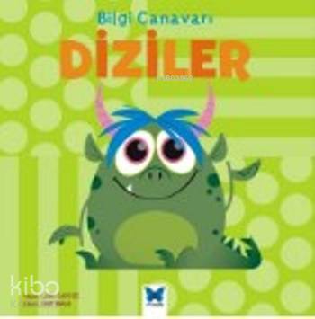Diziler; Bilgi Canavarı
