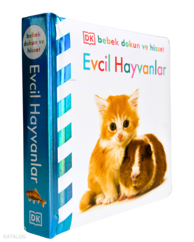 DK Bebek Dokun Ve Hisset Serisi;Evcil Hayvanlar