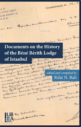 Documents on the History of the Béné Bérith Lodge of Istanbul | Rıfat 