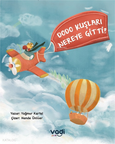 Dodo Kuşları Nereye Gitti? | Yağmur Kartal | Vadi Yayınları