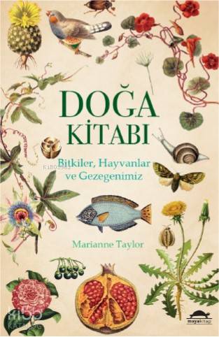 Doğa Kitabı; Bitkiler, Hayvanlar ve Gezegenimiz
