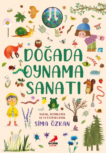 Doğada Oynama Sanatı;Bir Ayağım Doğada Serisi | Sima Özkan | Erdem Çoc