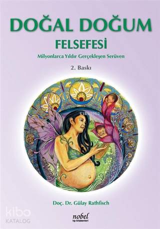 Doğal Doğum Felsefesi; Milyonlarca Yıldır Gerçekleşen Serüven