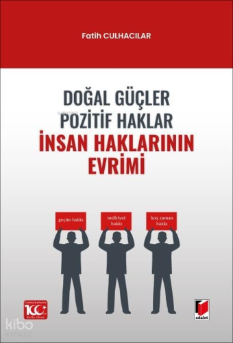 Doğal Güçler Pozitif Haklar İnsan Haklarının Evrimi