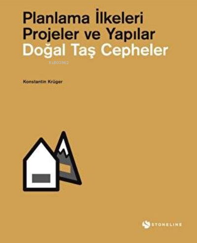 Doğal Taş Cepheler / Planlama İlkeleri – Projeler ve Yapılar