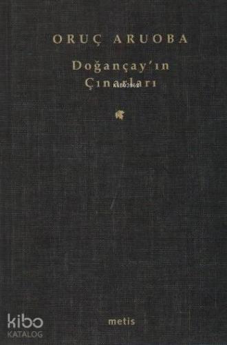 Doğançay'ın Çınarları