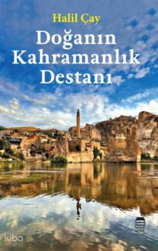 Doğanın Kahramanlık Destanı