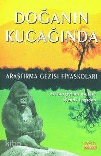 Doğanın Kucağında; Araştırma Gezisi Fiyaskoları