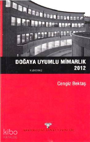 Doğaya Uyumlu Mimarlık 2012