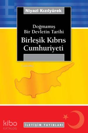 Doğmamış Bir Devletin Tarihi; Birleşik Kıbrıs Cumhuriyeti