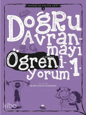 Doğru Davranmayı Öğreniyorum -1; Değerler Eğitim Seti -2