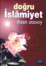 Doğru İslamiyet | İhsan Atasoy | Nesil Yayınları