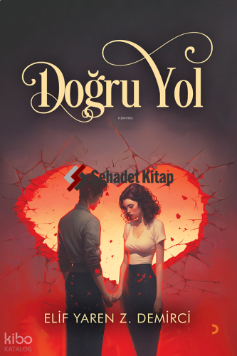 Doğru Yol | Elif Yaren Z. Demirci | Cinius Yayınları