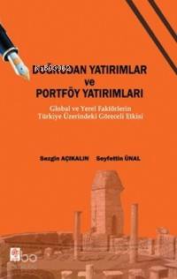 Doğrudan Yatırımlar ve Portföy Yatırımları; Global ve Yerel Faktörleri