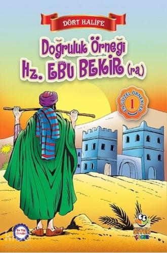Doğruluk Örneği Hz. Ebu Bekir (ra); Dört Halife