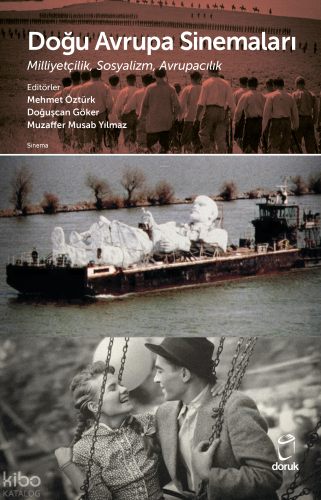 Doğu Avrupa Sinemaları;Milliyetçilik, Sosyalizm, Avrupacılık | Kolekti