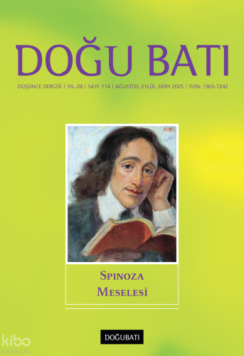 Doğu Batı Dergisi Sayı: 114 (Ağustos, Eylül, Ekim 2025);Spinoza Mesele