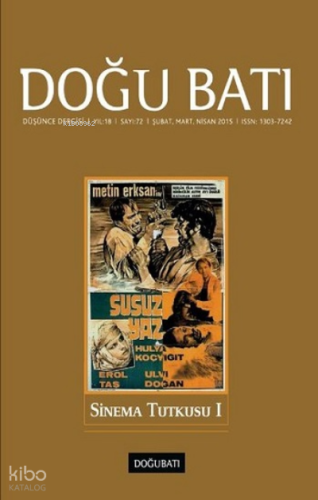 Doğu Batı Düşünce Dergisi Sayı 72;Sinema Tutkusu 1