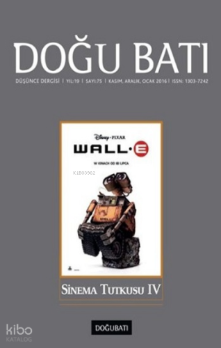 Doğu Batı Düşünce Dergisi Sayı 75;Sinema Tutkusu 4