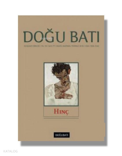 Doğu Batı Düşünce Dergisi Sayı:;77 Hınç | Kolektif | Doğu Batı Yayınla