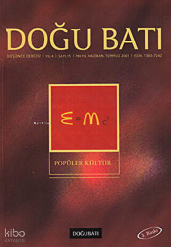 Doğu Batı Düşünce Dergisi Yıl: 4 Sayı: 15 - Popüler Kültür | Kolektif 