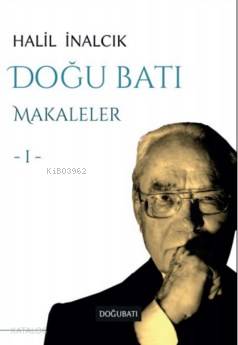 Doğu Batı; Makaleler I
