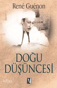 Doğu Düşüncesi | Rene Guenon | İz Yayıncılık