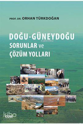 Doğu-Güneydoğu Sorunlar ve Çözüm Yolları