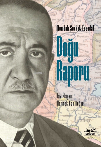 Doğu Raporu | Memduh Şevket Esendal | Çolpan Kitap