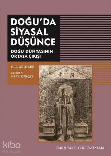 Doğu'da Siyasal Düşünce; Doğu Dünyasının Ortaya Çıkışı