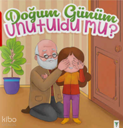 Doğum Günüm Unutuldu Mu?