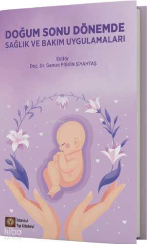 Doğum Sonu Dönemde Sağlık ve Bakım Uygulamaları