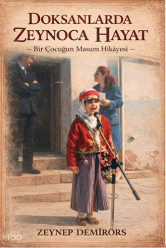 Doksanlarda Zeynoca Haya;Bir Çocuğun Masum Hikayesi
